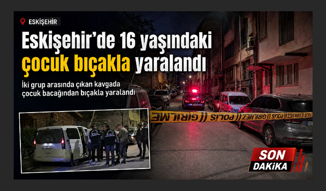 Eskişehir’de sokak ortasında pompalı tüfekli kavga