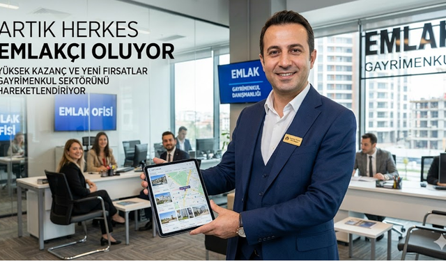Giderek Büyüyen Sektör: "Artık Herkes Emlakçı Oluyor"