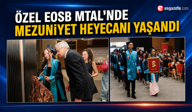 EOSB’nin rol model okulundan 355 mezun