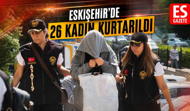Eskişehir'de masaj salonlarında fuhuş operasyonu