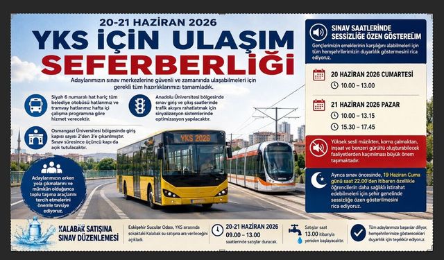 Eskişehir'de sınav günü toplu taşıma uyarısı