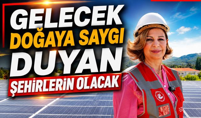 Eskişehir Güneşten Güç Alıyor, Doğa Kazanıyor