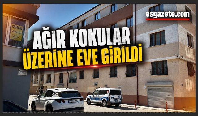 Eskişehir'de yaşlı adam yalnız yaşadığı evde ölü bulundu