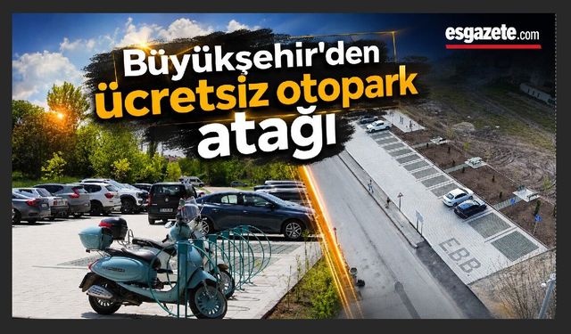 Eskişehir’e 667 Araçlık Yeni Otopark