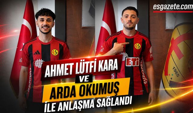 Eskişehirspor'da çifte imza