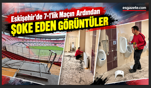 Eskişehirspor 7 Attı, Tribünün Hasarı 200 Bin TL