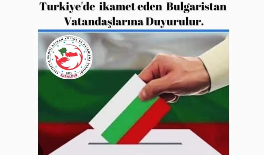 Bulgaristan seçimlerinde oy kullanacaklar dikkat
