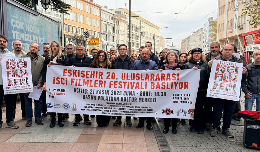 Eskişehir’de İşçi Filmleri Festivali 21 Kasım’da
