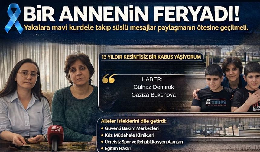 BİR ANNENİN FERYADI!