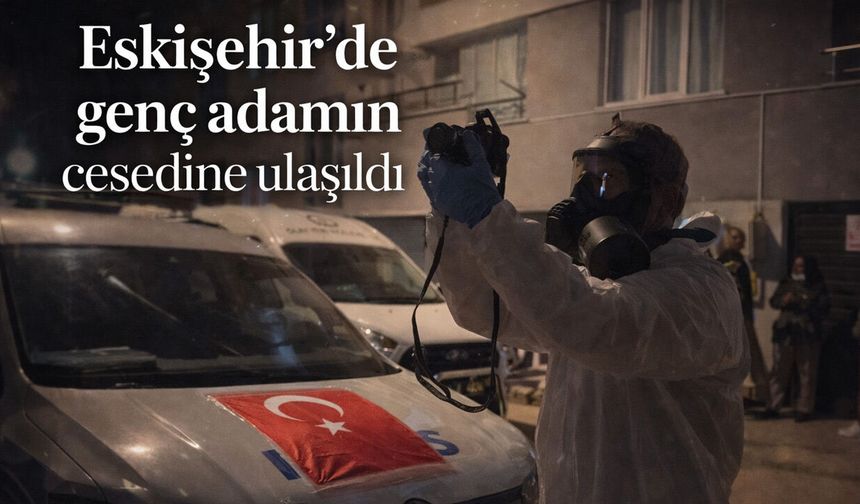 Eskişehir'de koku cesedi ortaya çıkardı