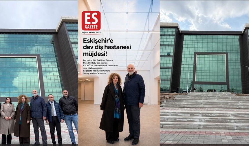 Eskişehir'e Dev Sağlık Üssü geliyor