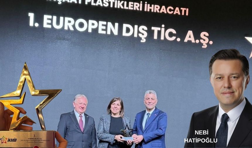 EUROPEN Eskişehir'i gururlandırdı: İhracat şampiyonu oldu