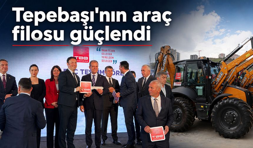 TBB’DEN TEPEBAŞI BELEDİYESİ’NE ARAÇ HİBESİ