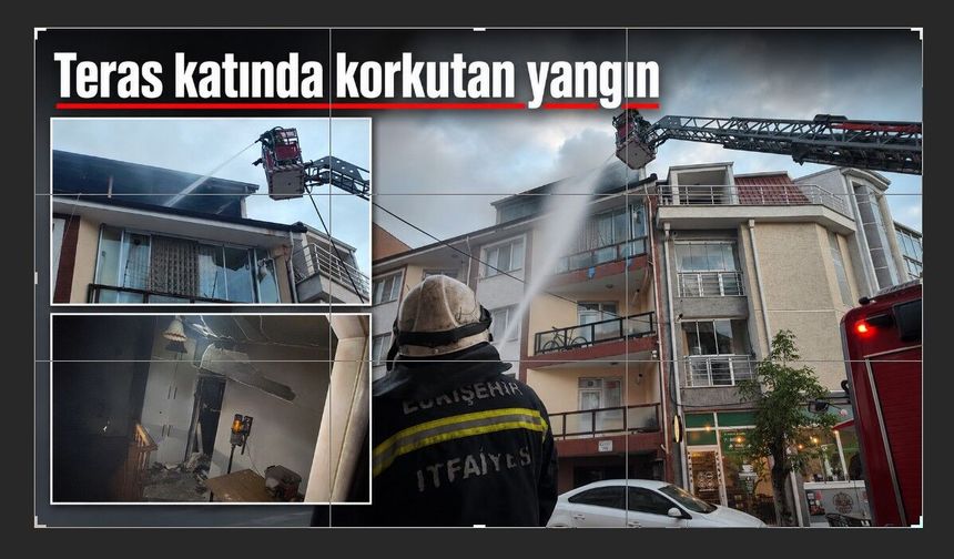 Eskişehir'de 3 katlı binanın terasında yangın çıktı