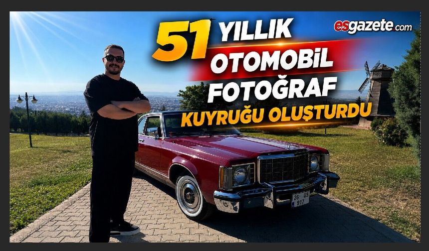 Eşref’e Benzetilen Klasik Otomobile Yoğun İlgi