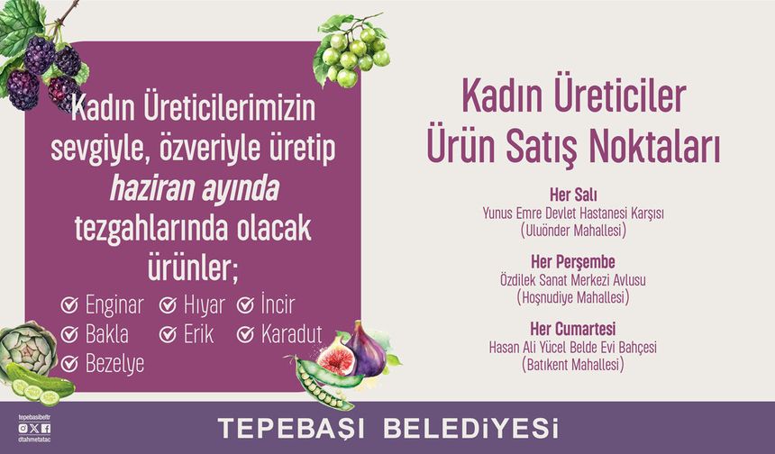 Haziranın taze ürünleri kadın üretici tezgâhlarında
