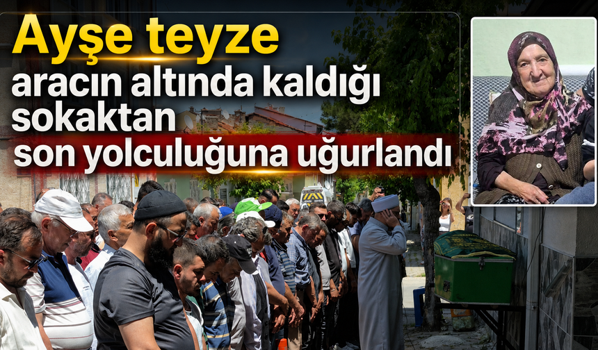 Öldüğü sokakta son yolculuğuna uğurlandı
