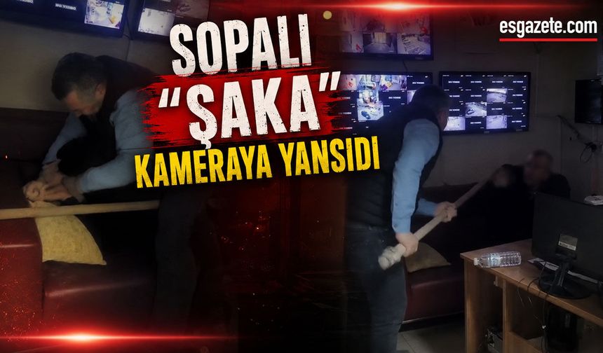 Eski Müdürden Güvenlik Görevlisine Sopalı “Şaka”