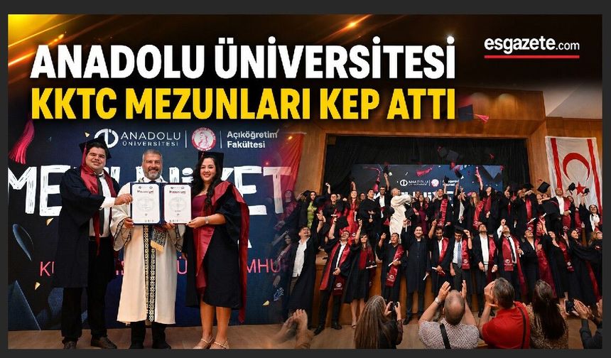 KKTC, uluslararası eğitim vizyonumuzda ayrıcalıklı bir yere sahip