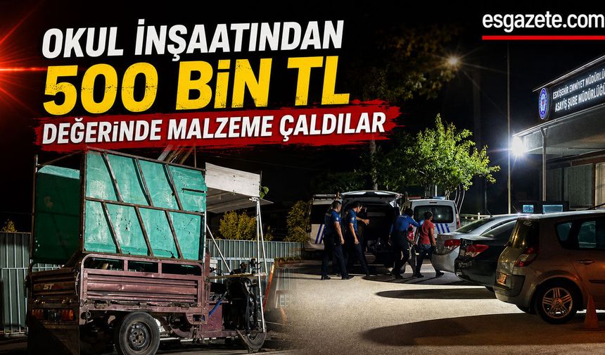 Okul inşaatına dadandılar: Abla kardeş gözaltında