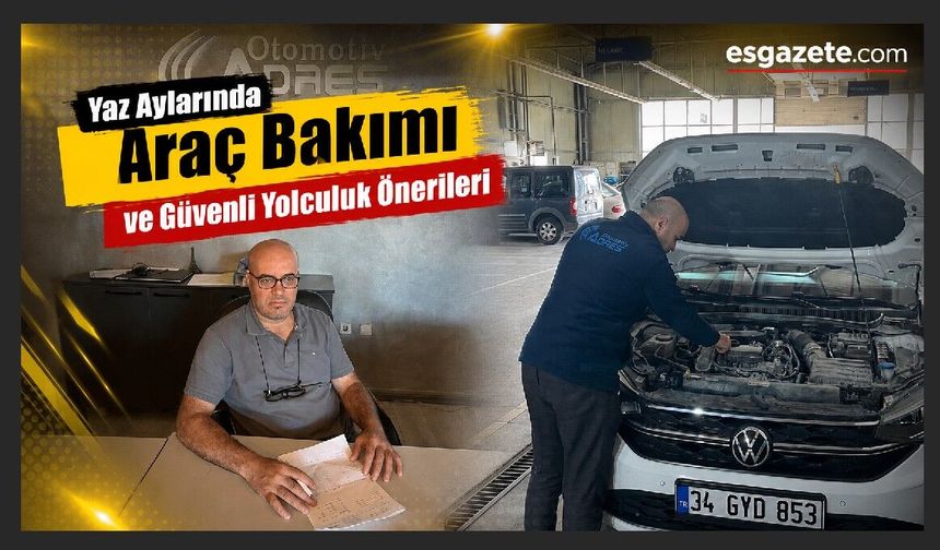 Uzun Yola Çıkacaklar Dikkat: Bu Kontroller Hayat Kurtarıyor