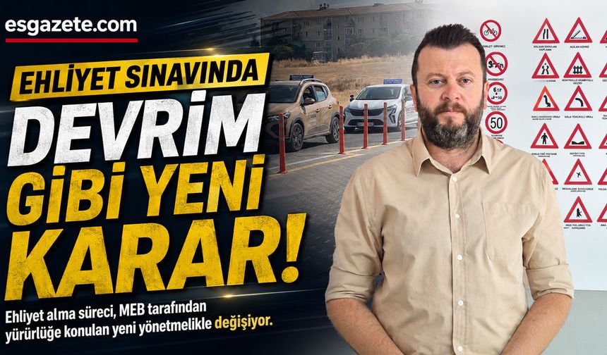 Ehliyette evrim gibi yeni karar