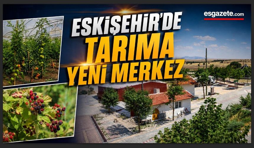 Eskişehir’de Kırsal Kalkınmaya Güç Katacak ÇİDEM Projesi