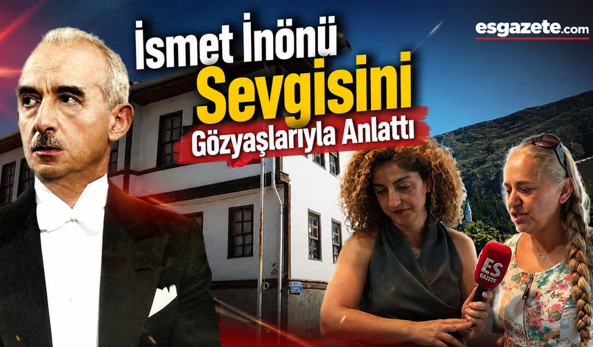 İnönü Karargahı’nda Duygusal Anlar