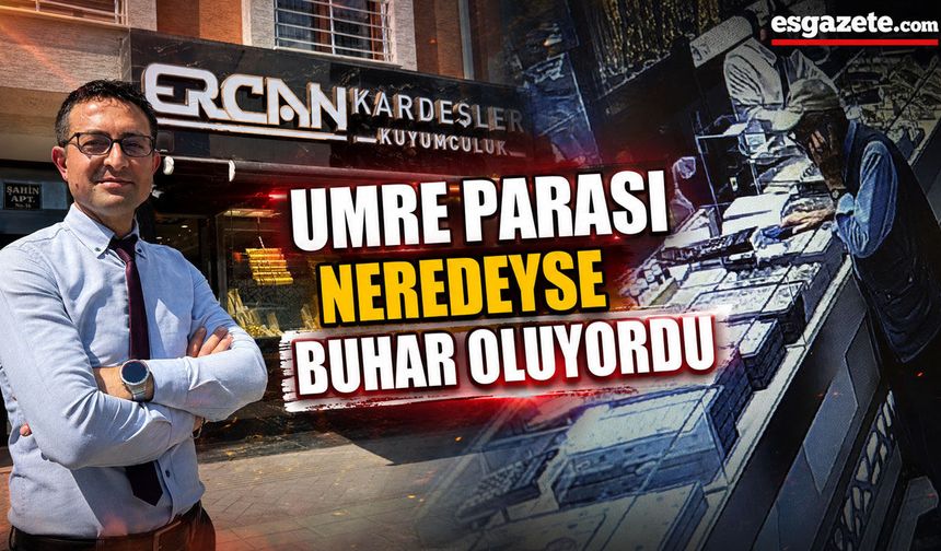 Umre parasını kuyumcu kurtardı
