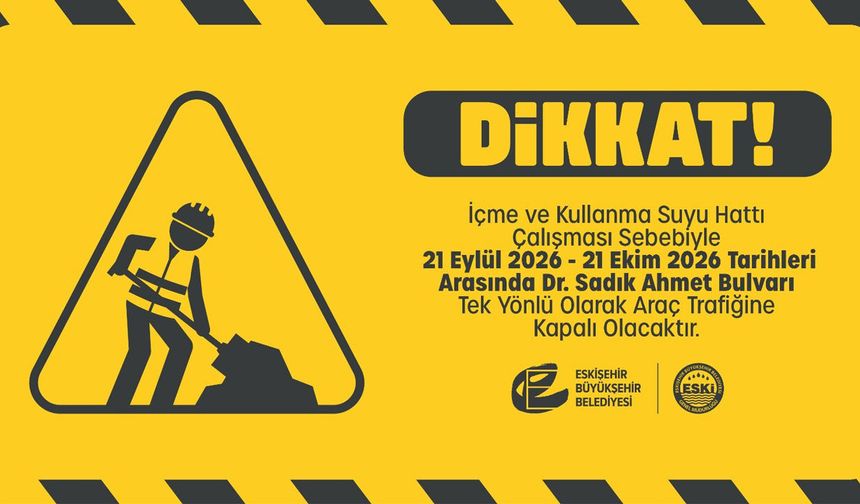 Eskişehir’de o cadde trafiğe kapanıyor