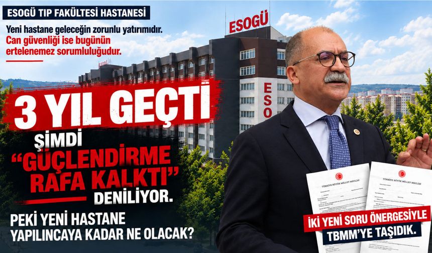ESOGÜ Hastanesi için 2 kritik soru