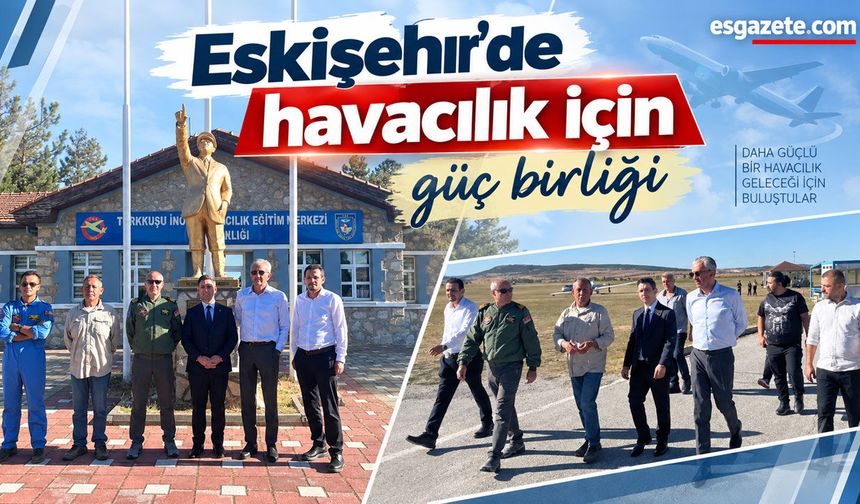 İnönü 26 Eylül’de havacılığın merkezi olacak