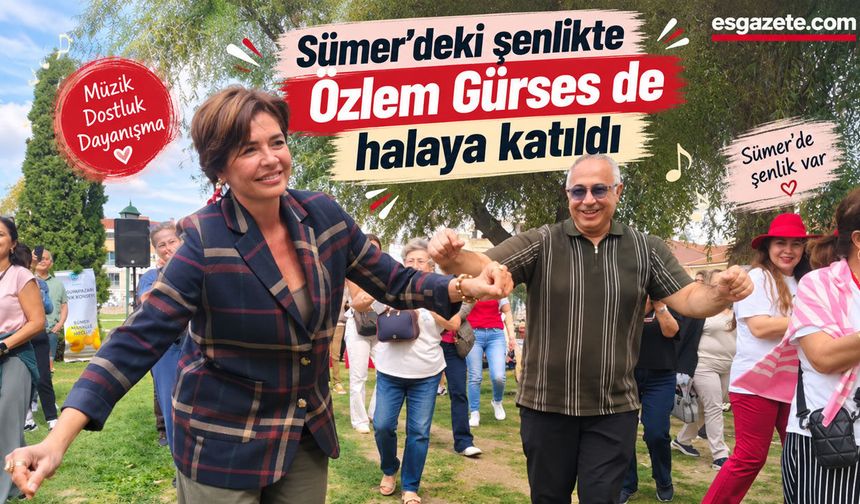 Sümer'deki şenlikte Özlem Gürses de halaya katıldı