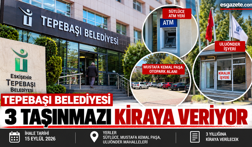 Tepebaşı Belediyesi 3 taşınmazı kiraya veriyor