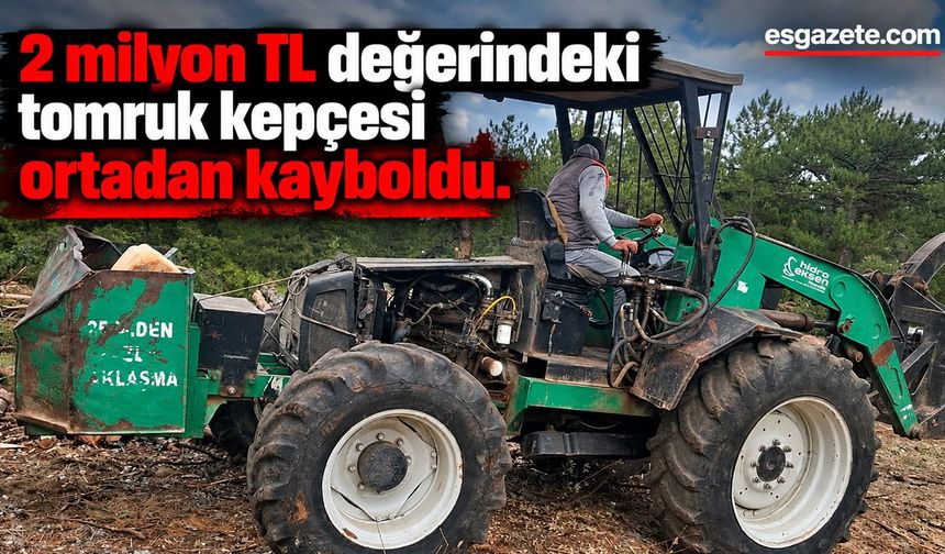 Bir garip vaka: Kepçe ormanın içinde kayboldu