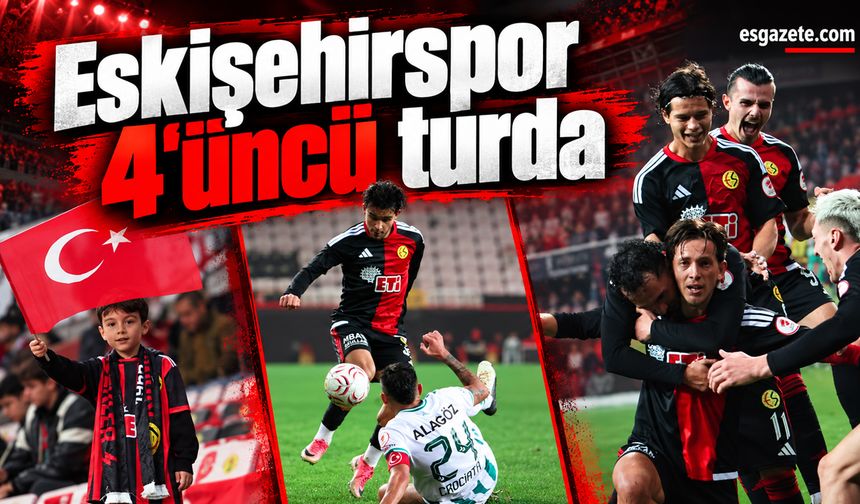 Eskişehirspor 90+7’de turu kaptı!
