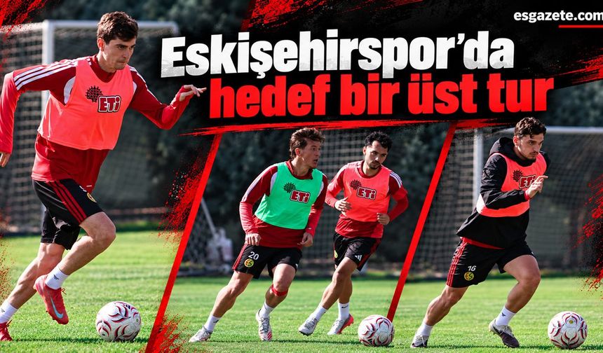 Eskişehirspor, Iğdır FK maçı hazırlıklarına başladı