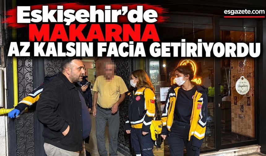 Eskişehir'de ölümden kurtarılan adamdan ilginç soru