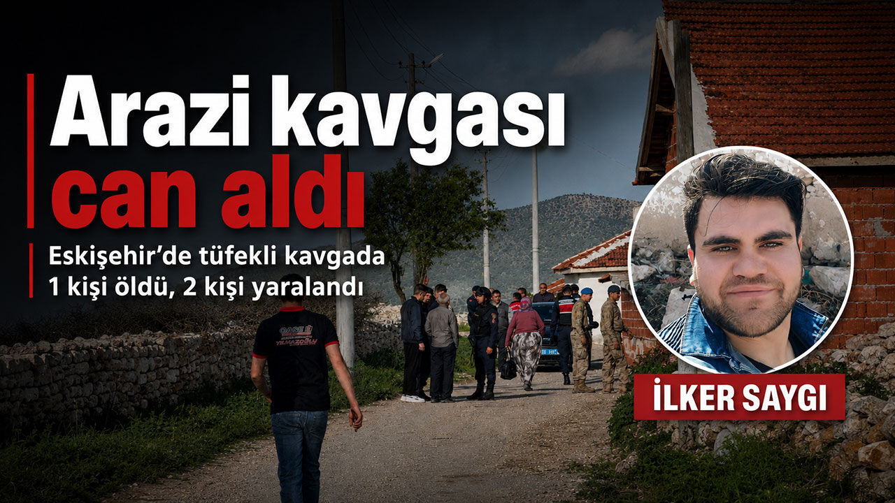Akrabalar arasında "arazi" kavgası kanlı bitti: 1 ölü, 2 yaralı