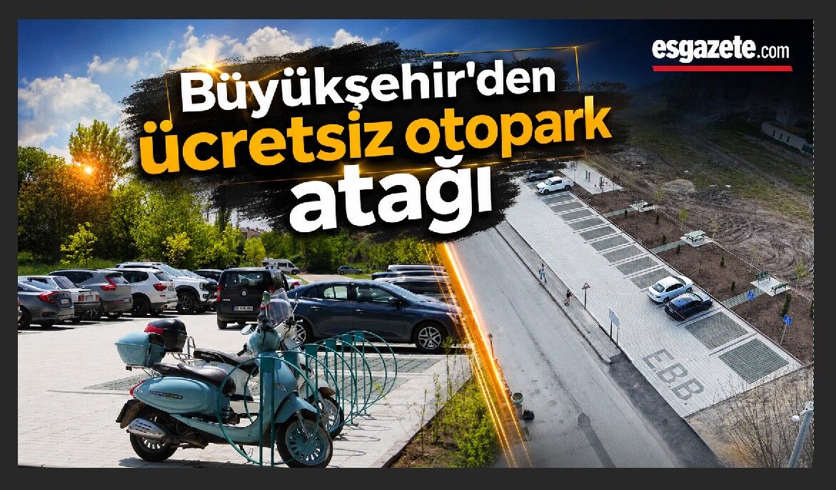 Eskişehir’e 667 Araçlık Yeni Otopark
