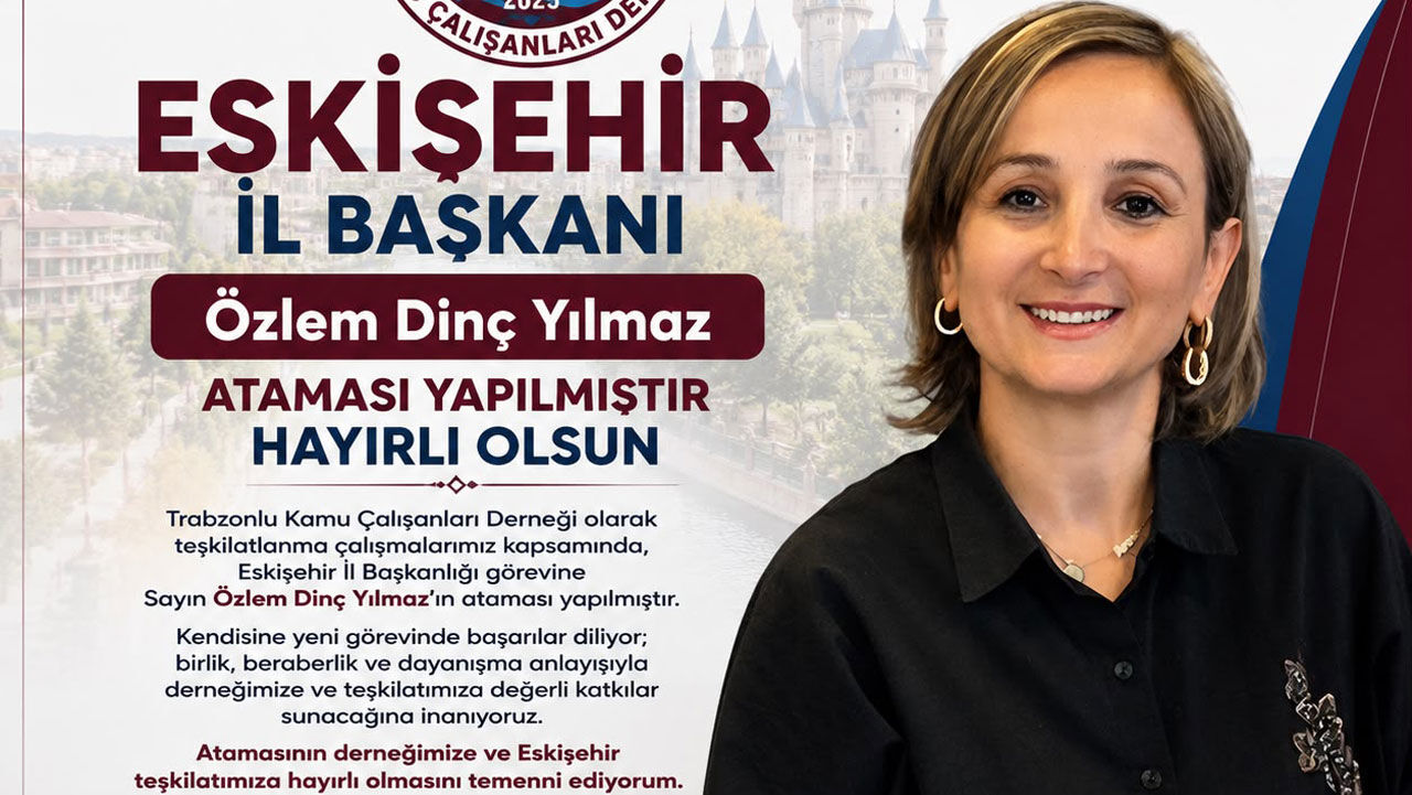 Özlem Dinç Yılmaz’a Eskişehir’de Yeni Görev