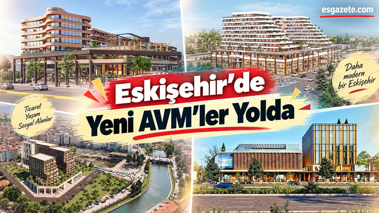 Eskişehir’de AVM Patlaması: 500’den Fazla Yeni Dükkân Geliyor
