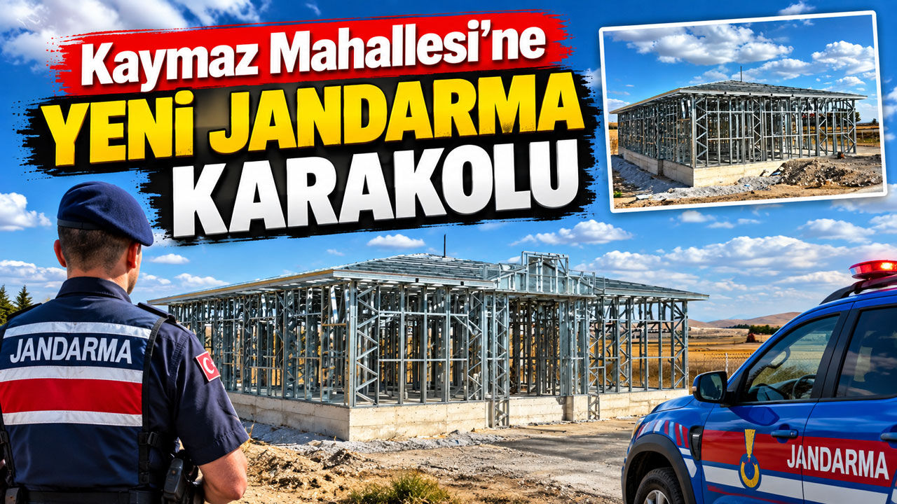Kaymaz Mahallesi'ne yeni jandarma karakolu