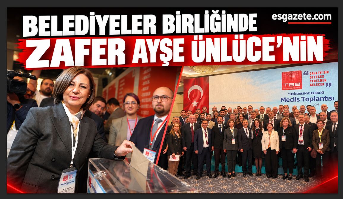 Ayşe Ünlüce kazandı; Belediyeler birliğinde Eskişehir zaferi